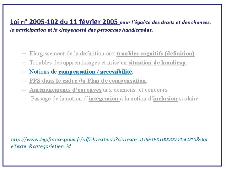 Loi n° 2005 -102 du 11 février 2005 pour l'égalité des droits et des