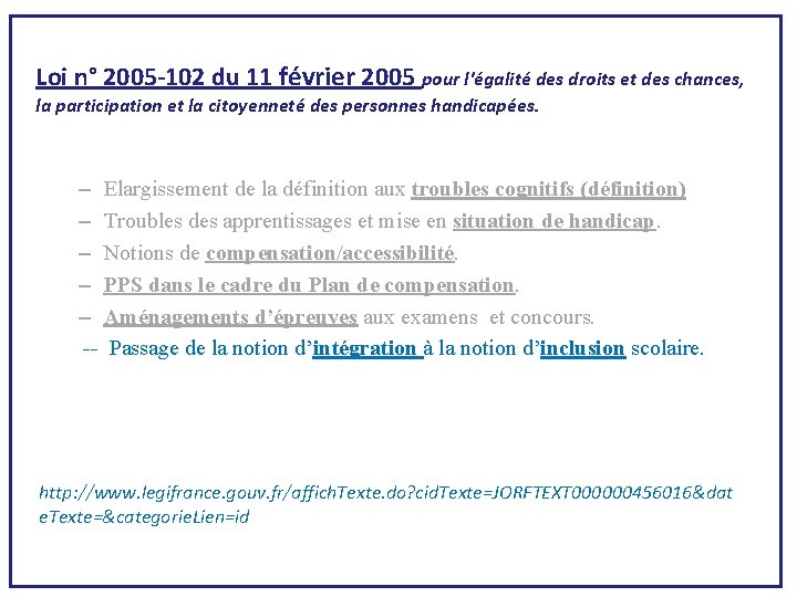 Loi n° 2005 -102 du 11 février 2005 pour l'égalité des droits et des