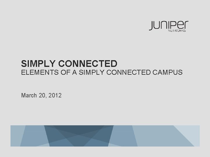 SIMPLY CONNECTED ELEMENTS OF A SIMPLY CONNECTED CAMPUS March 20, 2012 