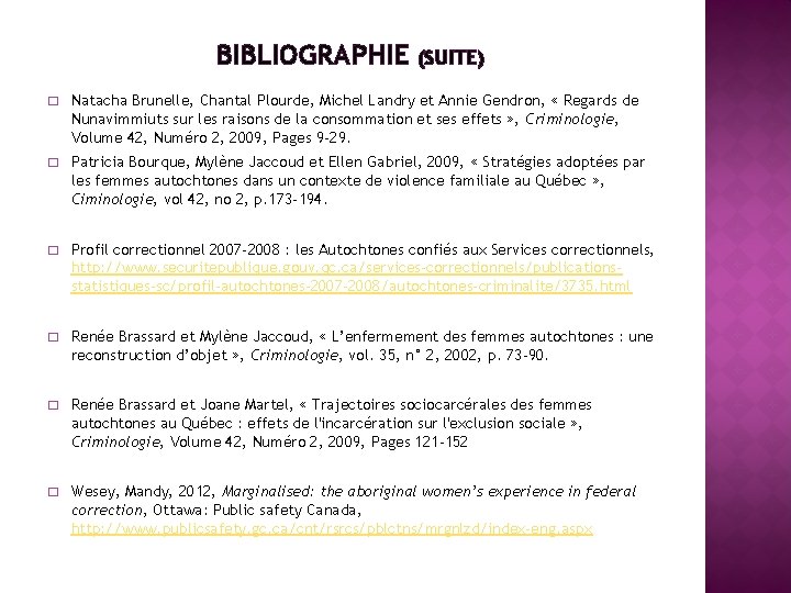 BIBLIOGRAPHIE (SUITE) � Natacha Brunelle, Chantal Plourde, Michel Landry et Annie Gendron, « Regards