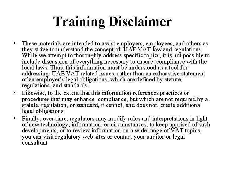 Training Disclaimer • These materials are intended to assist employers, employees, and others as