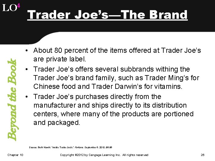 Beyond the Book LO 4 Trader Joe’s—The Brand • About 80 percent of the