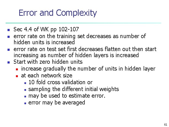 Error and Complexity n n Sec 4. 4 of WK pp 102 -107 error