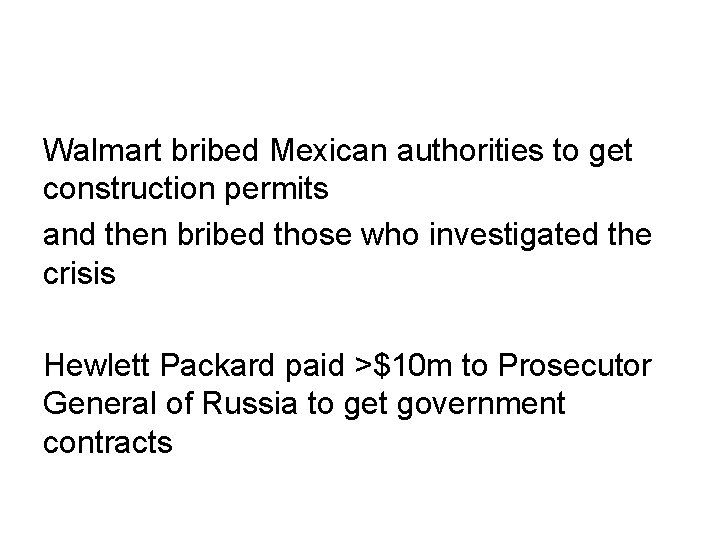 Walmart bribed Mexican authorities to get construction permits and then bribed those who investigated