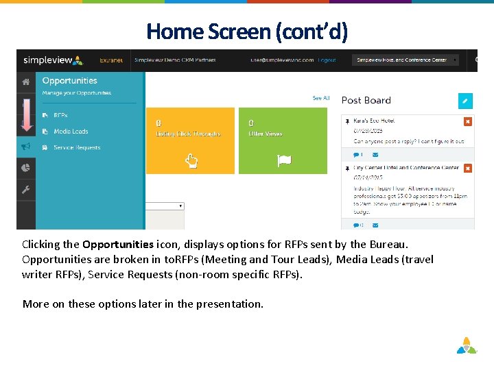 Home Screen (cont’d) Clicking the Opportunities icon, displays options for RFPs sent by the