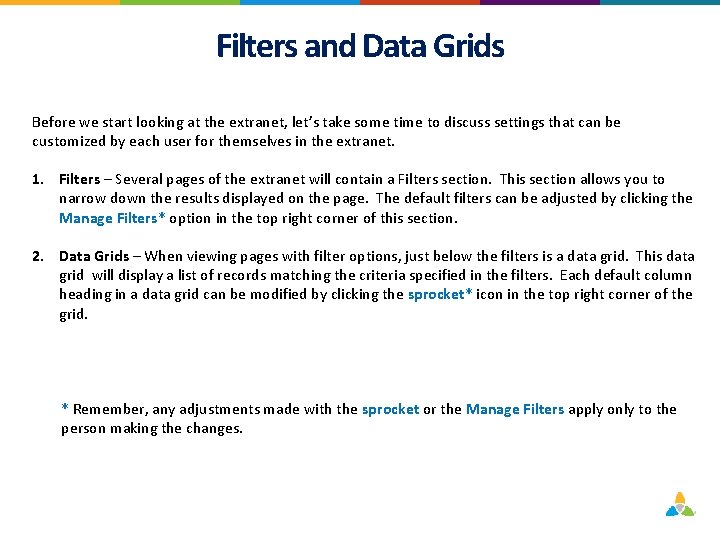 Filters and Data Grids Before we start looking at the extranet, let’s take some