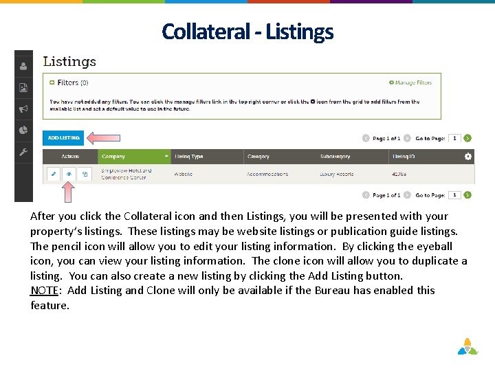 Collateral - Listings After you click the Collateral icon and then Listings, you will