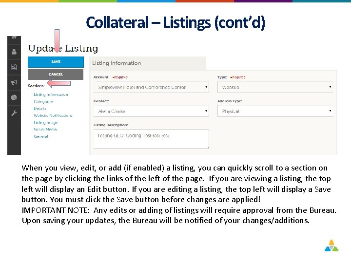 Collateral – Listings (cont’d) When you view, edit, or add (if enabled) a listing,