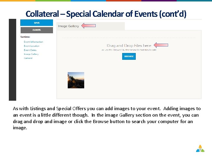 Collateral – Special Calendar of Events (cont’d) As with Listings and Special Offers you