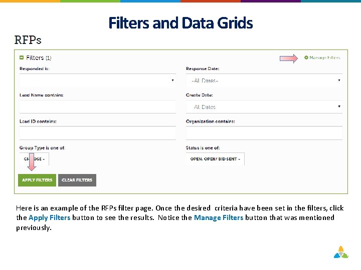 Filters and Data Grids Here is an example of the RFPs filter page. Once