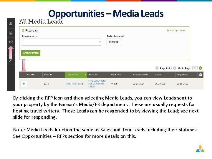 Opportunities – Media Leads By clicking the RFP icon and then selecting Media Leads,