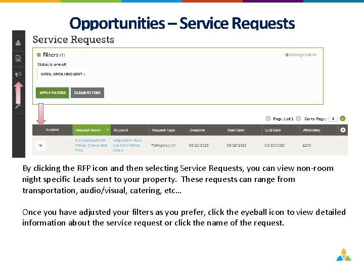 Opportunities – Service Requests By clicking the RFP icon and then selecting Service Requests,