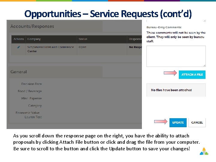 Opportunities – Service Requests (cont’d) As you scroll down the response page on the