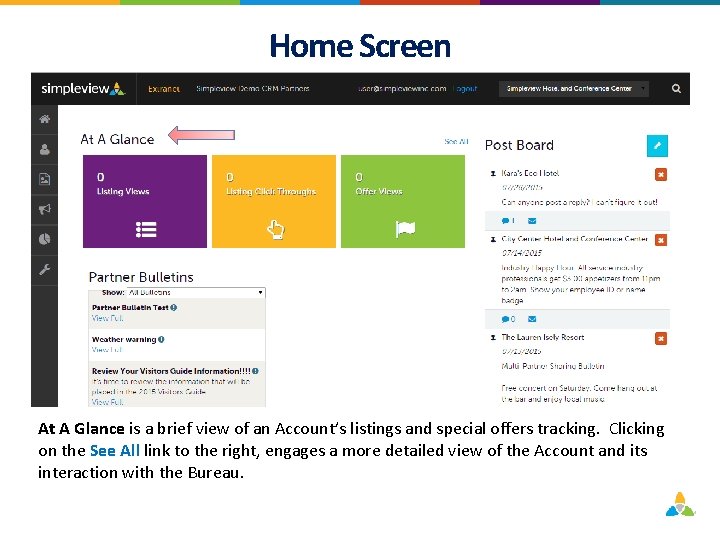 Home Screen At A Glance is a brief view of an Account’s listings and