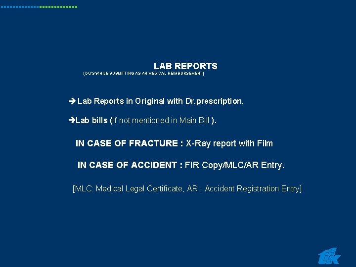 LAB REPORTS (DO’S WHILE SUBMITTING AS AN MEDICAL REIMBURSEMENT) Lab Reports in Original with LAB REPORTS (DO’S WHILE SUBMITTING AS AN MEDICAL REIMBURSEMENT) Lab Reports in Original with