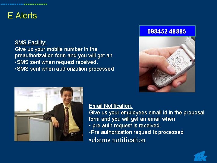E Alerts 098452 48885 SMS Facility: Give us your mobile number in the preauthorization E Alerts 098452 48885 SMS Facility: Give us your mobile number in the preauthorization