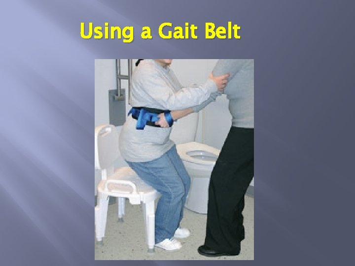 Using a Gait Belt 