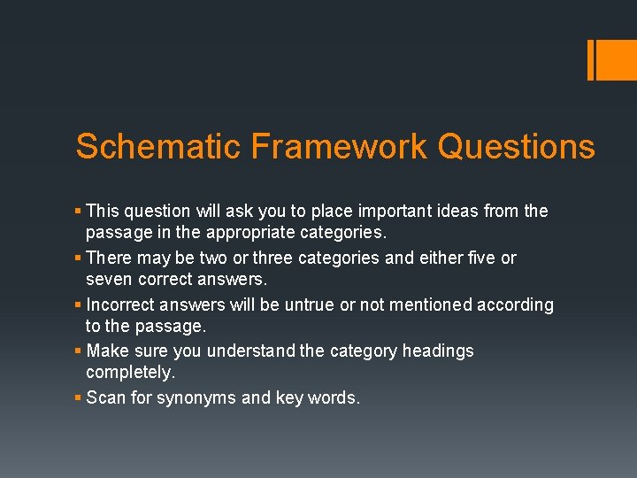 Schematic Framework Questions § This question will ask you to place important ideas from