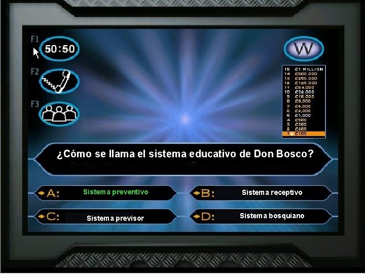 ¿Cómo se llama el sistema educativo de Don Bosco? Sistema preventivo Sistema receptivo Sistema