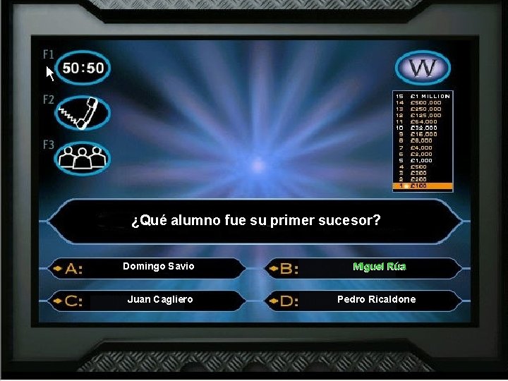 ¿Qué alumno fue su primer sucesor? Domingo Savio Juan Cagliero Miguel Rúa Pedro Ricaldone