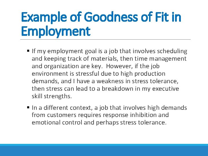 Example of Goodness of Fit in Employment § If my employment goal is a Example of Goodness of Fit in Employment § If my employment goal is a