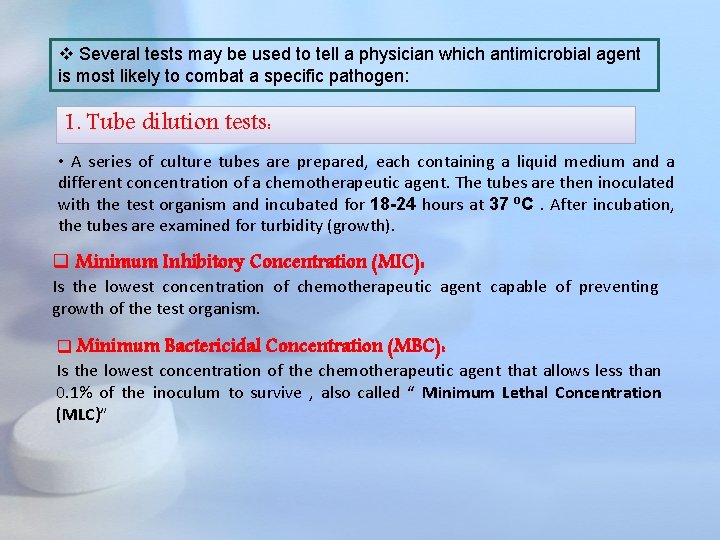 v Several tests may be used to tell a physician which antimicrobial agent is