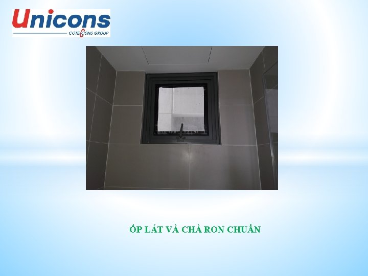 ỐP LÁT VÀ CHÀ RON CHUẨN 