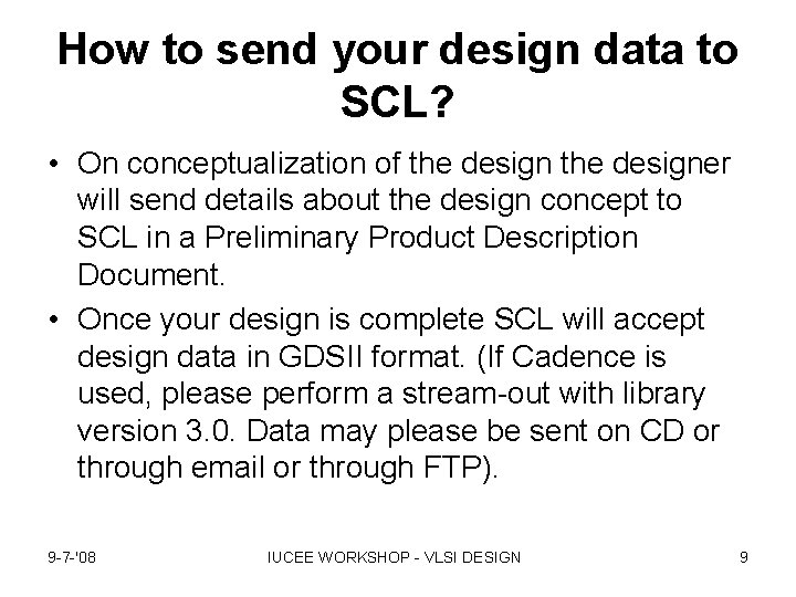 How to send your design data to SCL? • On conceptualization of the designer