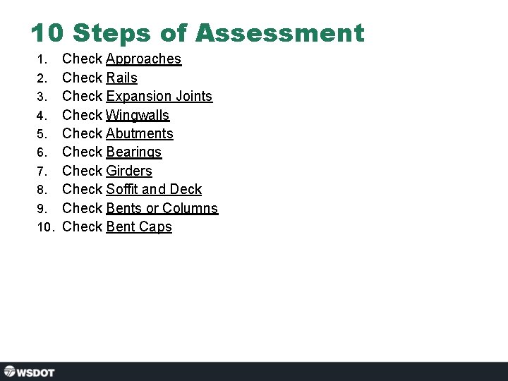 10 Steps of Assessment 1. 2. 3. 4. 5. 6. 7. 8. 9. 10.