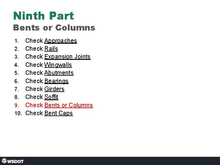 Ninth Part Bents or Columns 1. 2. 3. 4. 5. 6. 7. 8. 9.
