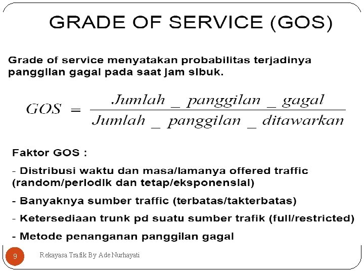 9 Rekayasa Trafik By Ade Nurhayati 