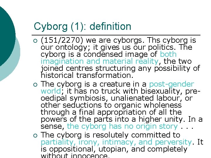 Cyborg (1): definition ¡ ¡ ¡ (151/2270) we are cyborgs. Ths cyborg is our