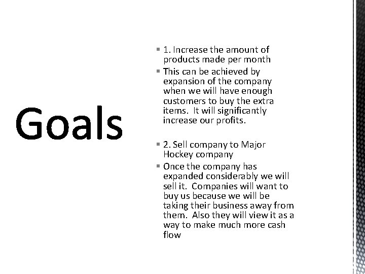 § 1. Increase the amount of products made per month § This can be