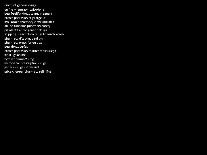 discount generic drugs online pharmacy roxicodone best fertility drugs to get pregnant costco pharmacy