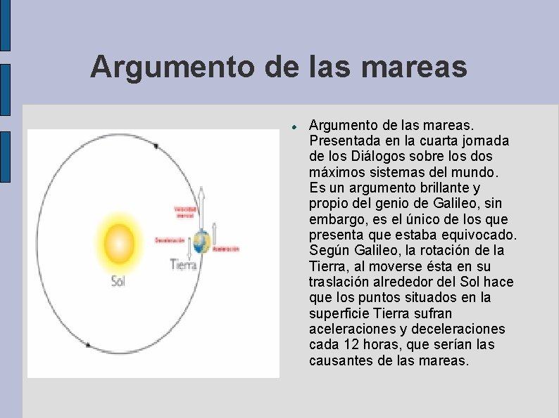 Argumento de las mareas Argumento de las mareas. Presentada en la cuarta jornada de
