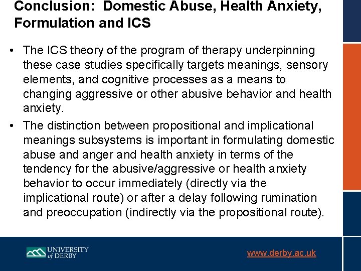 Conclusion: Domestic Abuse, Health Anxiety, Formulation and ICS • The ICS theory of the