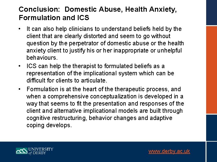 Conclusion: Domestic Abuse, Health Anxiety, Formulation and ICS • It can also help clinicians