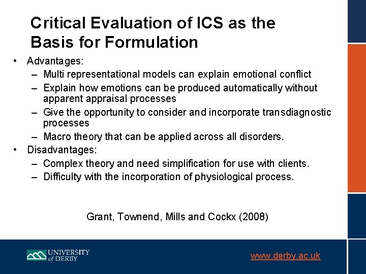 Critical Evaluation of ICS as the Basis for Formulation • Advantages: – Multi representational