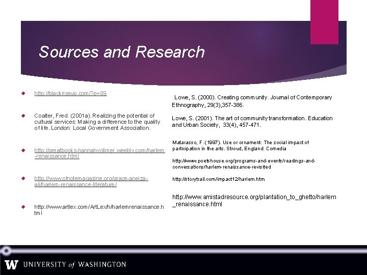 Sources and Research http: //blackriseup. com/? p=89 Coalter, Fred. (2001 a). Realizing the potential