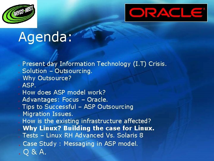 Agenda: . . . Present day Information Technology (I. T) Crisis. Solution – Outsourcing.