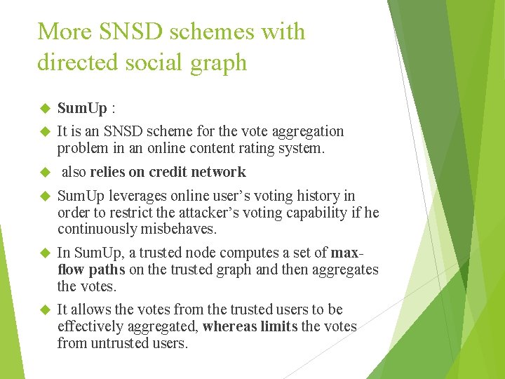 More SNSD schemes with directed social graph Sum. Up : It is an SNSD