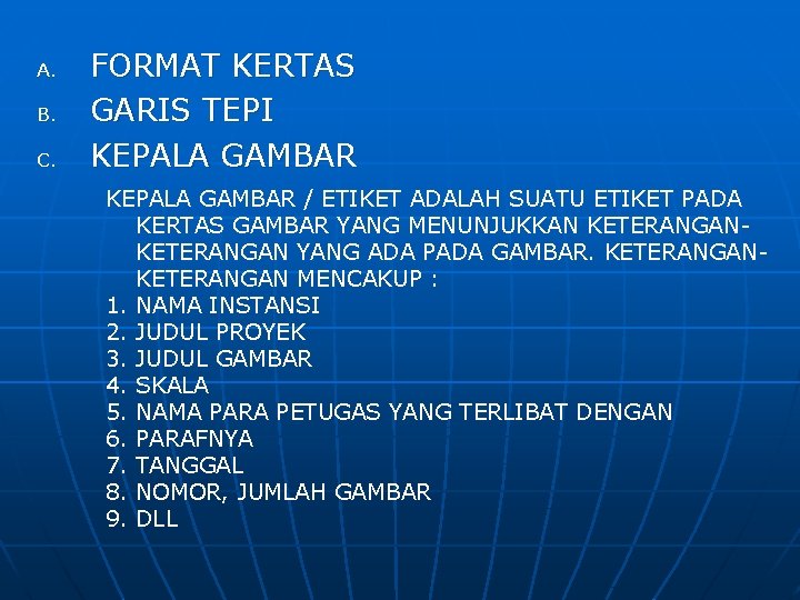 A. B. C. FORMAT KERTAS GARIS TEPI KEPALA GAMBAR / ETIKET ADALAH SUATU ETIKET