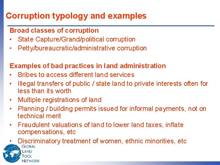 Corruption typology and examples Broad classes of corruption • State Capture/Grand/political corruption • Petty/bureaucratic/administrative