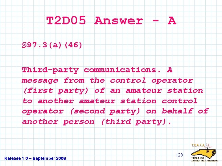 T 2 D 05 Answer - A § 97. 3(a)(46) Third-party communications. A message