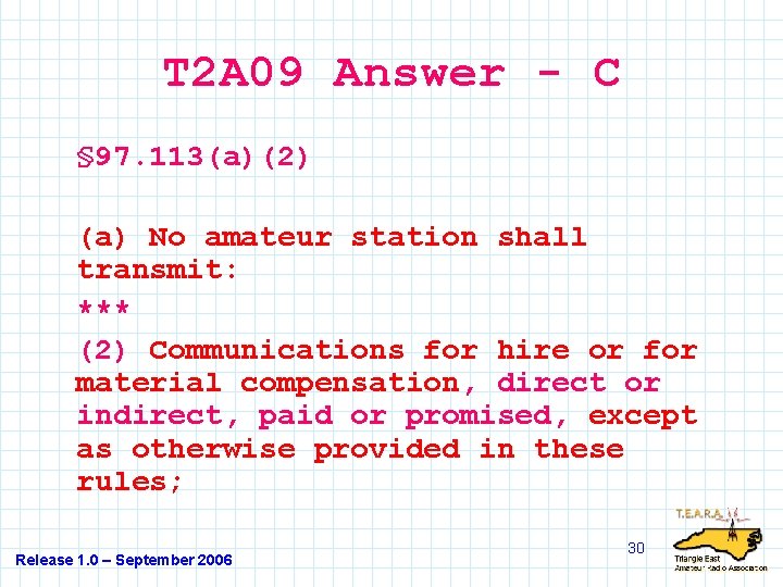 T 2 A 09 Answer - C § 97. 113(a)(2) (a) No amateur station