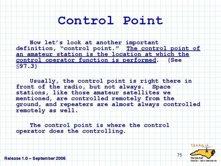 Control Point Now let’s look at another important definition, “control point. ” The control