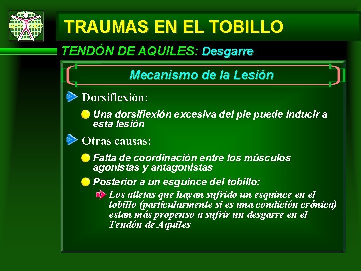 TRAUMAS EN EL TOBILLO TENDÓN DE AQUILES: Desgarre Mecanismo de la Lesión Dorsiflexión: Una