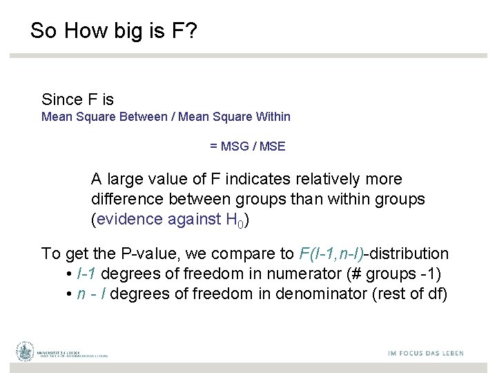 So How big is F? Since F is Mean Square Between / Mean Square