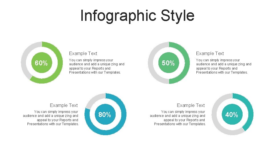 Infographic Style 60% Example Text You can simply impress your audience and add a