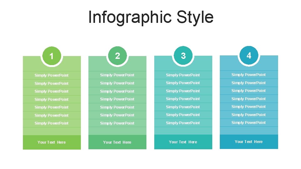 Infographic Style 1 2 3 4 Simply Power. Point Simply Power. Point Simply Power.